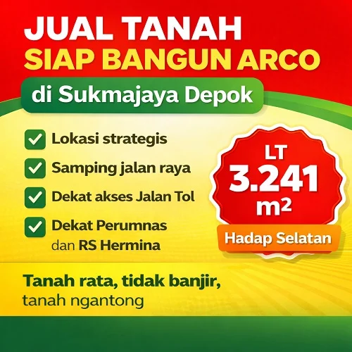 Jual Tanah Siap Bangun Arco di Sukmajaya Depok